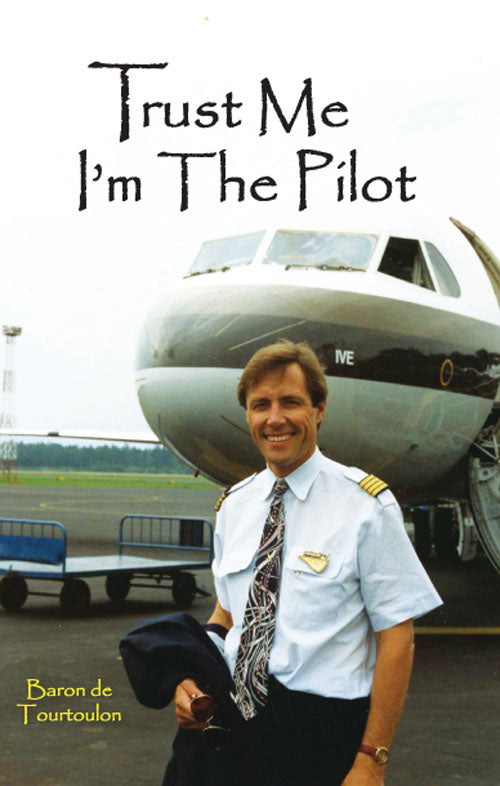 Trust Me I'm The Pilot