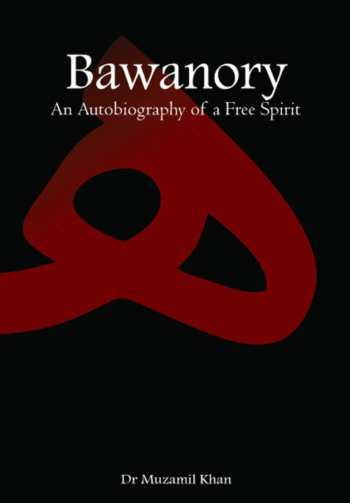 Bawanory: An Autobiography of a Free Spirit