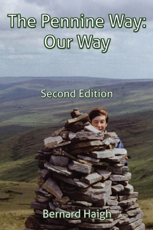 The Pennine Way: Our Way; Second Ed.
