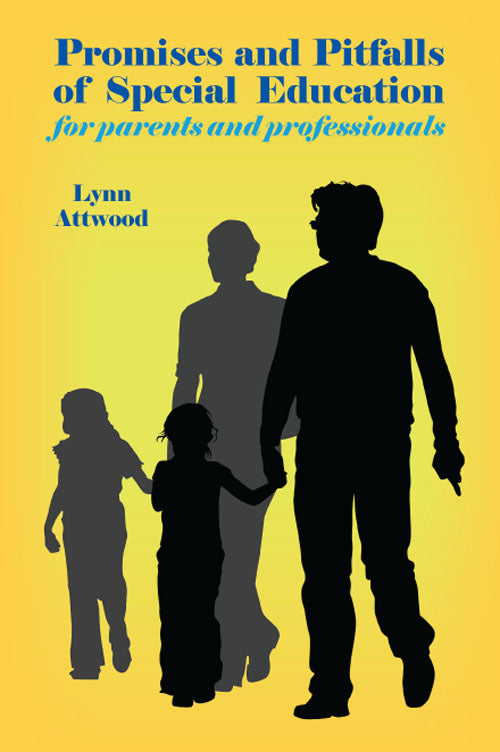 Promises and Pitfalls of Special Education: for Parents and Professionals