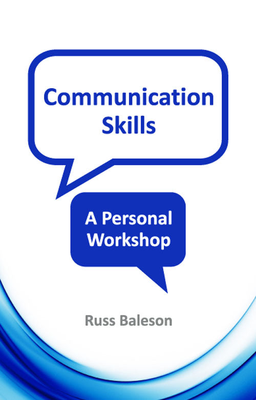 Communication Skills - A Personal Workshop