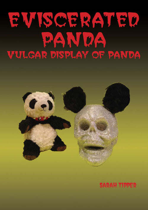 Eviscerated Panda: Vulgar Display of Panda