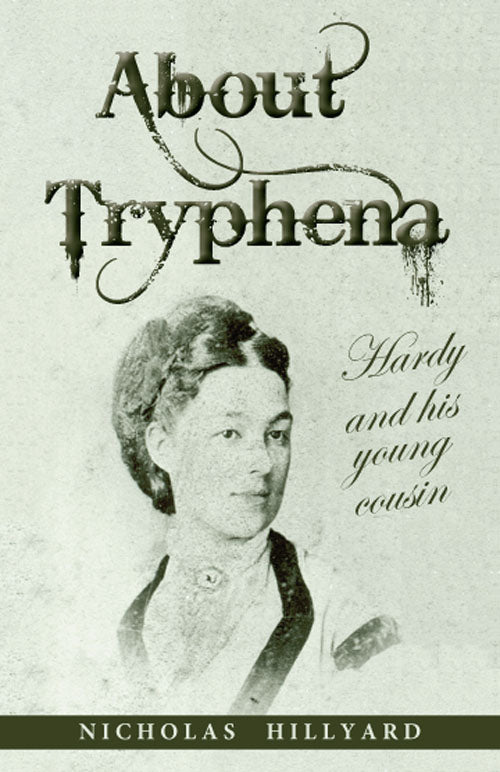 About Tryphena: Hardy and his Young Cousin