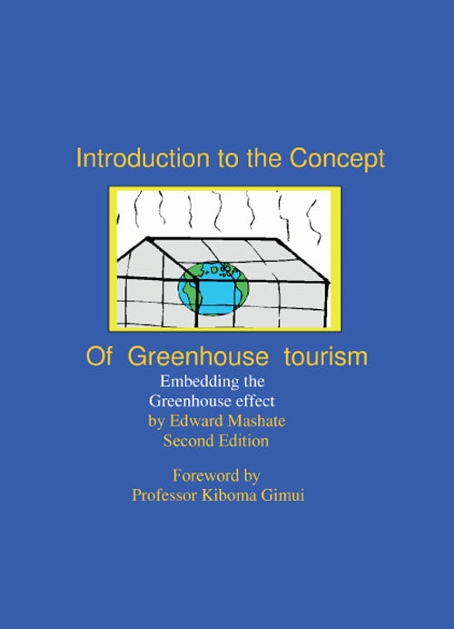 Introduction to the Concept of Greenhouse Tourism: Embedding the Greenhouse Effect: Second Ed.