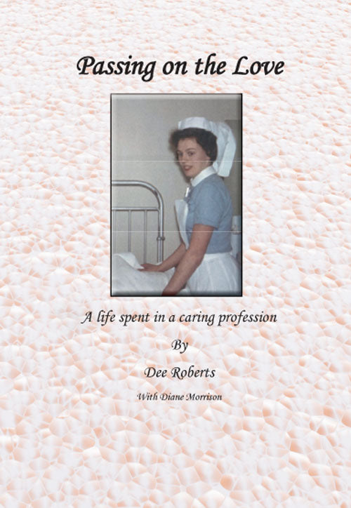 Passing on the Love: a life spent in a caring profession