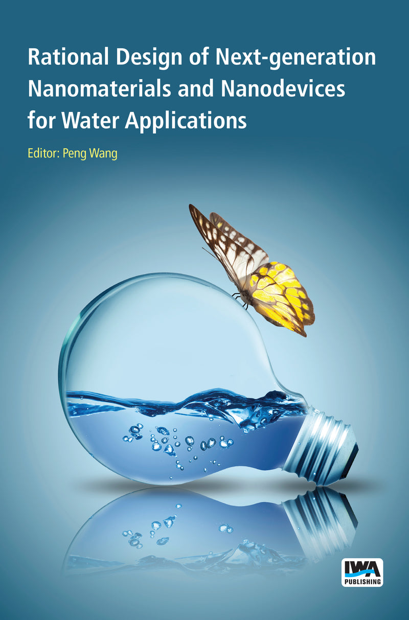 Rational Design of Next-generation Nanomaterials and Nanodevices for Water Applications