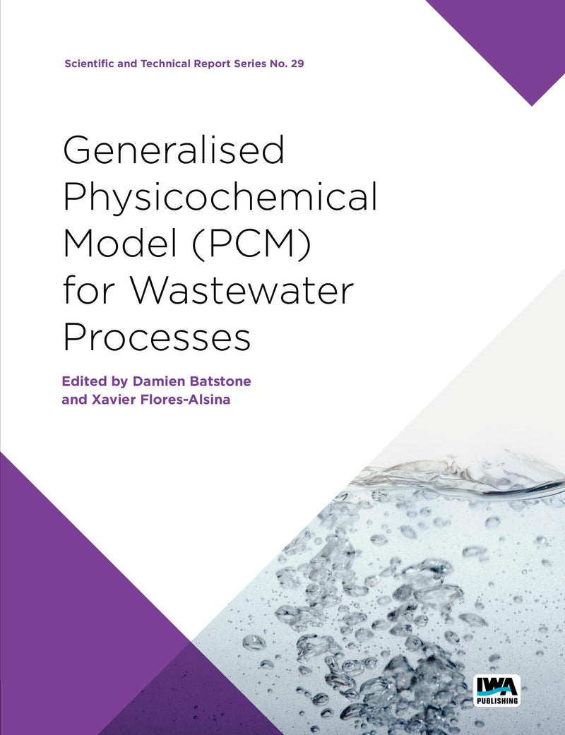 Generalised Physicochemical Model (PCM) for Wastewater Processes
