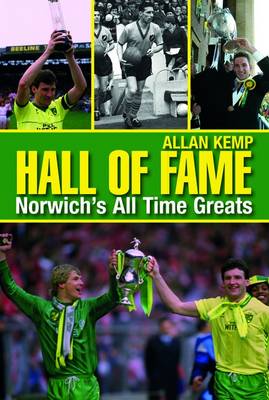 Hall of Fame: Norwich City's All Time Greats