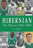 Hibernian Players and Managers 1949 ? 2009