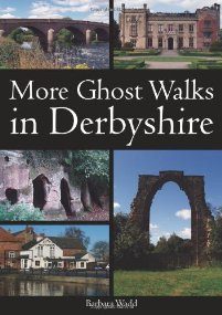 More Ghost Walks in Derbyshire