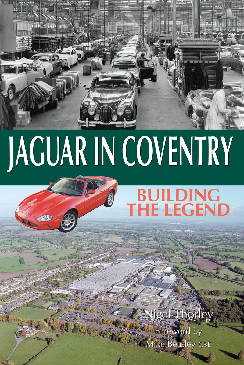 Jaguar in Coventry. Buildng the Legend