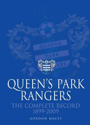 Queen's Park Rangers: The Complete Record