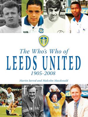 The Who's Who of Leeds United 1905-2008
