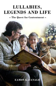 Lullabies, Legends and Life - The Quest for Contentment