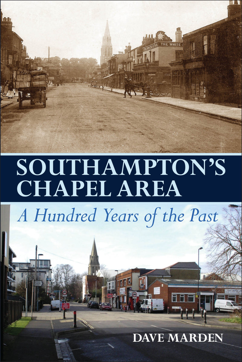 Southampton?s Chapel Area ? A Hundred Years of the Past