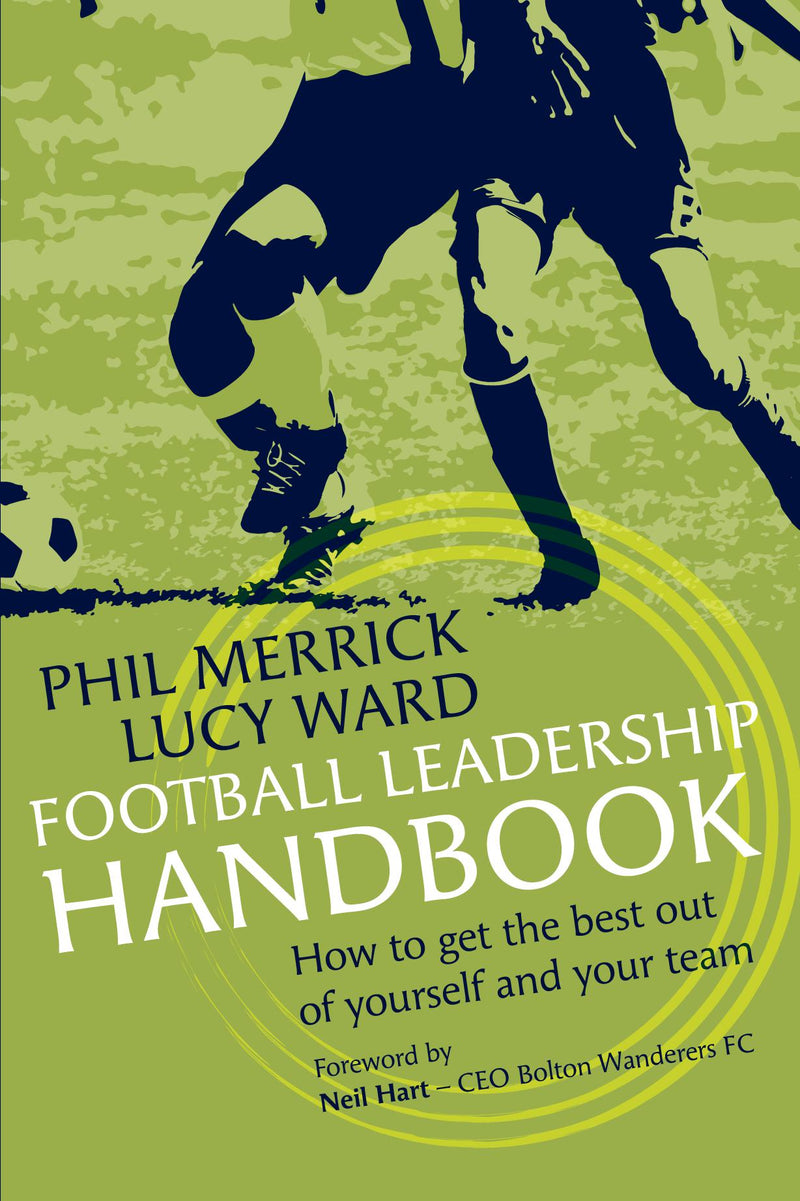 Football Leadership Handbook. How to get the best out of yourself and your team.