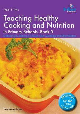 Teaching Healthy Cooking and Nutrition in Primary Schools, Book 5 2nd edition