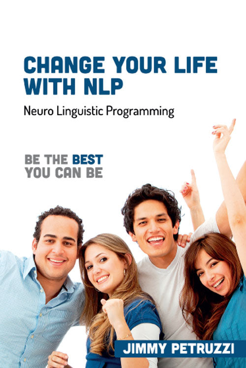 Change Your Life with NLP:  Going for Gold