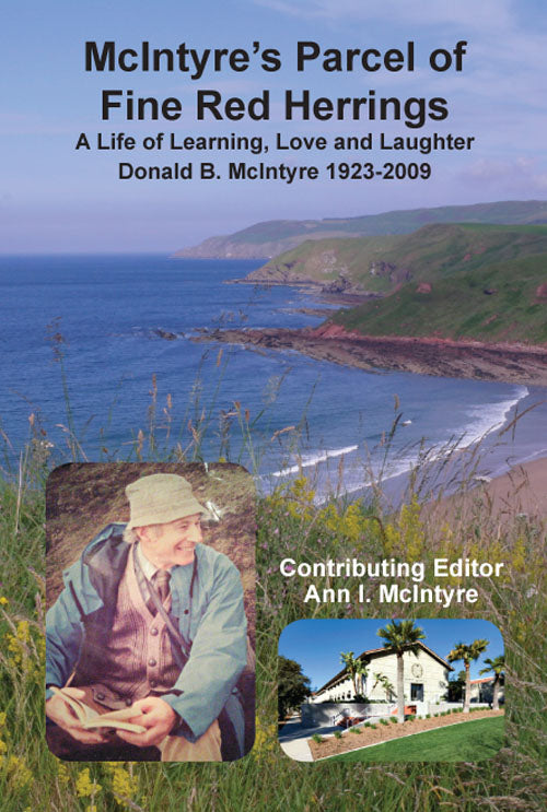 McIntyre?s Parcel of Fine Red Herrings: A Life of Learning, Love and Laughter