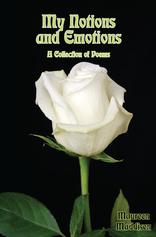 My Notions and Emotions: A Collection of Poems Two