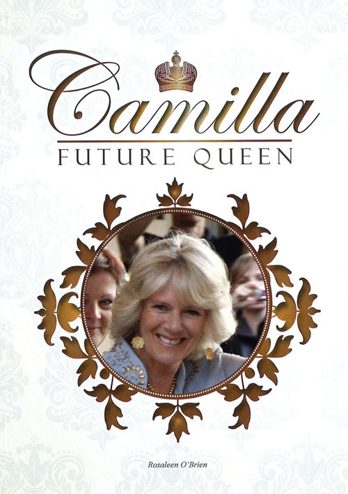 Camilla: Future Queen