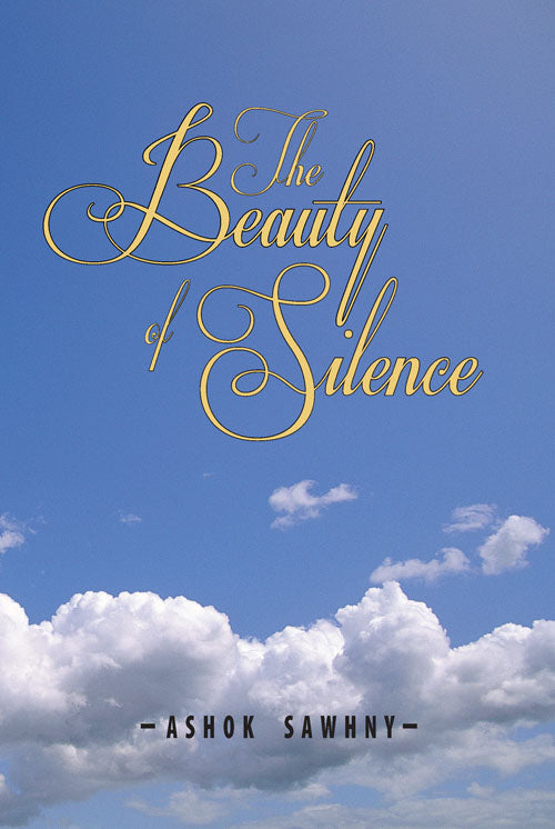 The Beauty of Silence and other poems