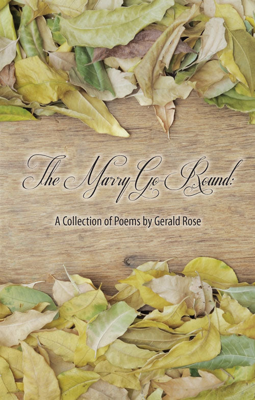 The Marry-Go-Round: A Collection of Poems