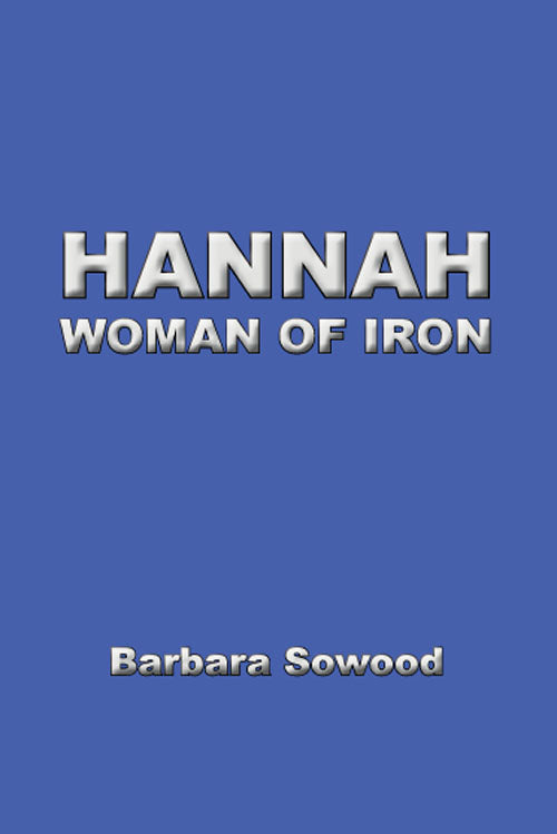 Hannah: Woman of Iron