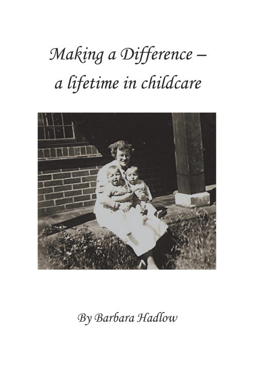 Making a Difference: a lifetime in childcare