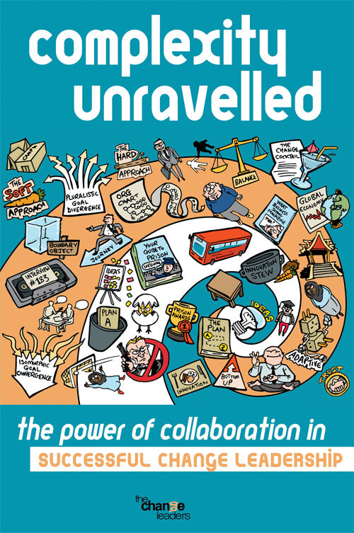 Complexity Unravelled: The power of collaboration in successful change leadership