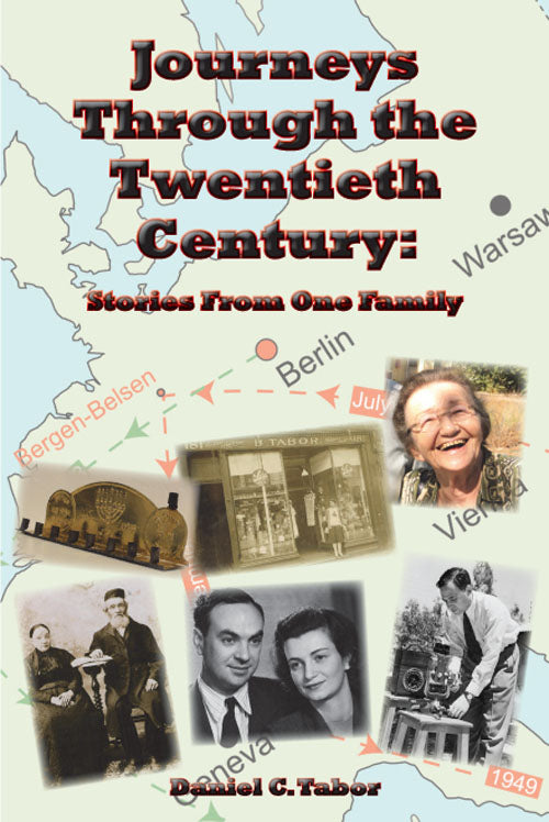 Journeys Through the Twentieth Century: stories from one family HB