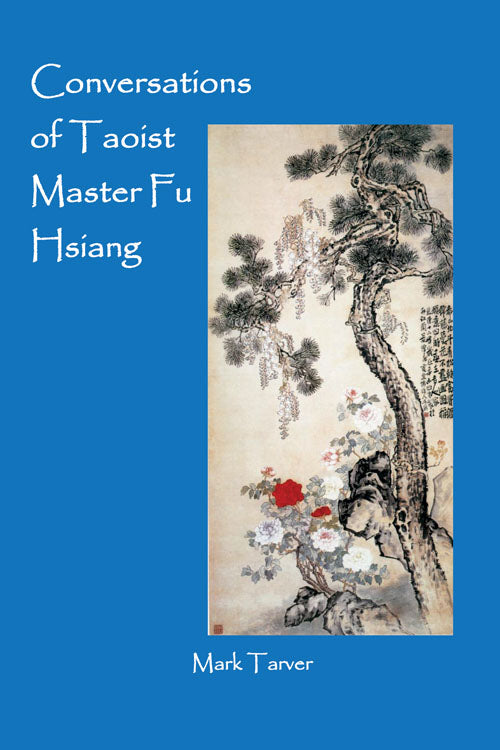 Conversations of Taoist Master Fu Hsiang