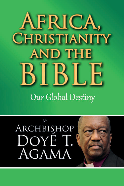 Africa, Christianity and the Bible: Our Global Destiny
