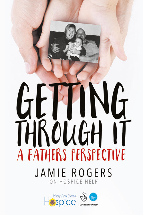 Getting Through it: a Fathers Perspective