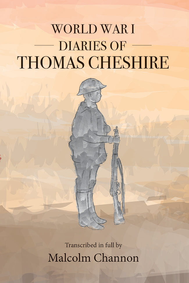 World War 1 Diaries of Thomas Cheshire