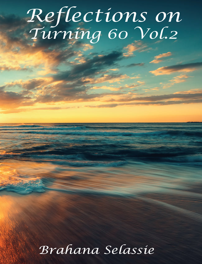 Reflections on Turning 60 - Vol 2.