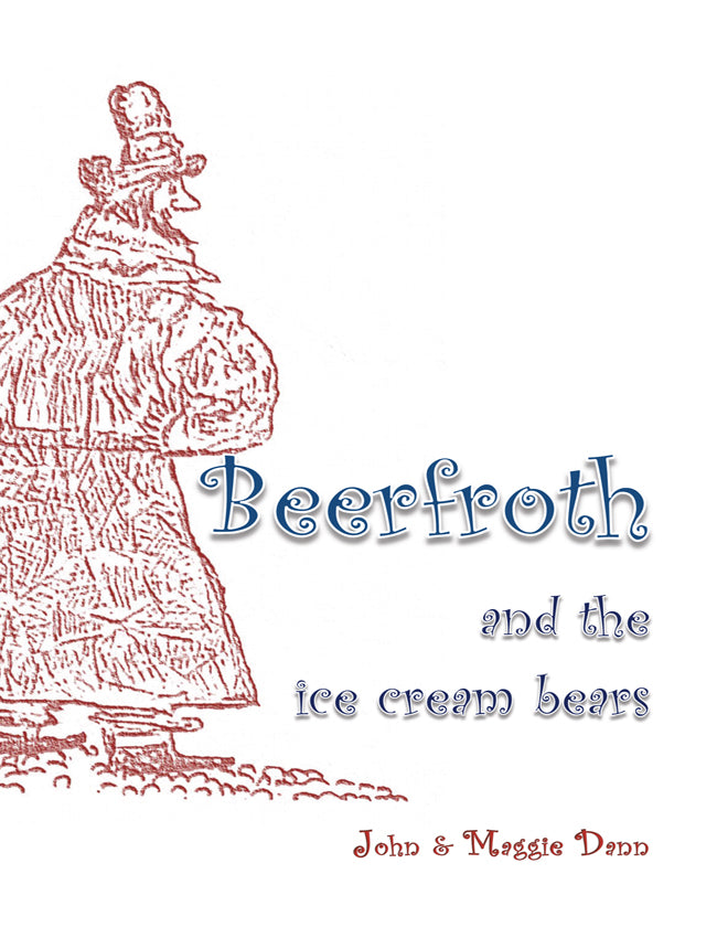 Beerfroth and the Ice Cream Bears