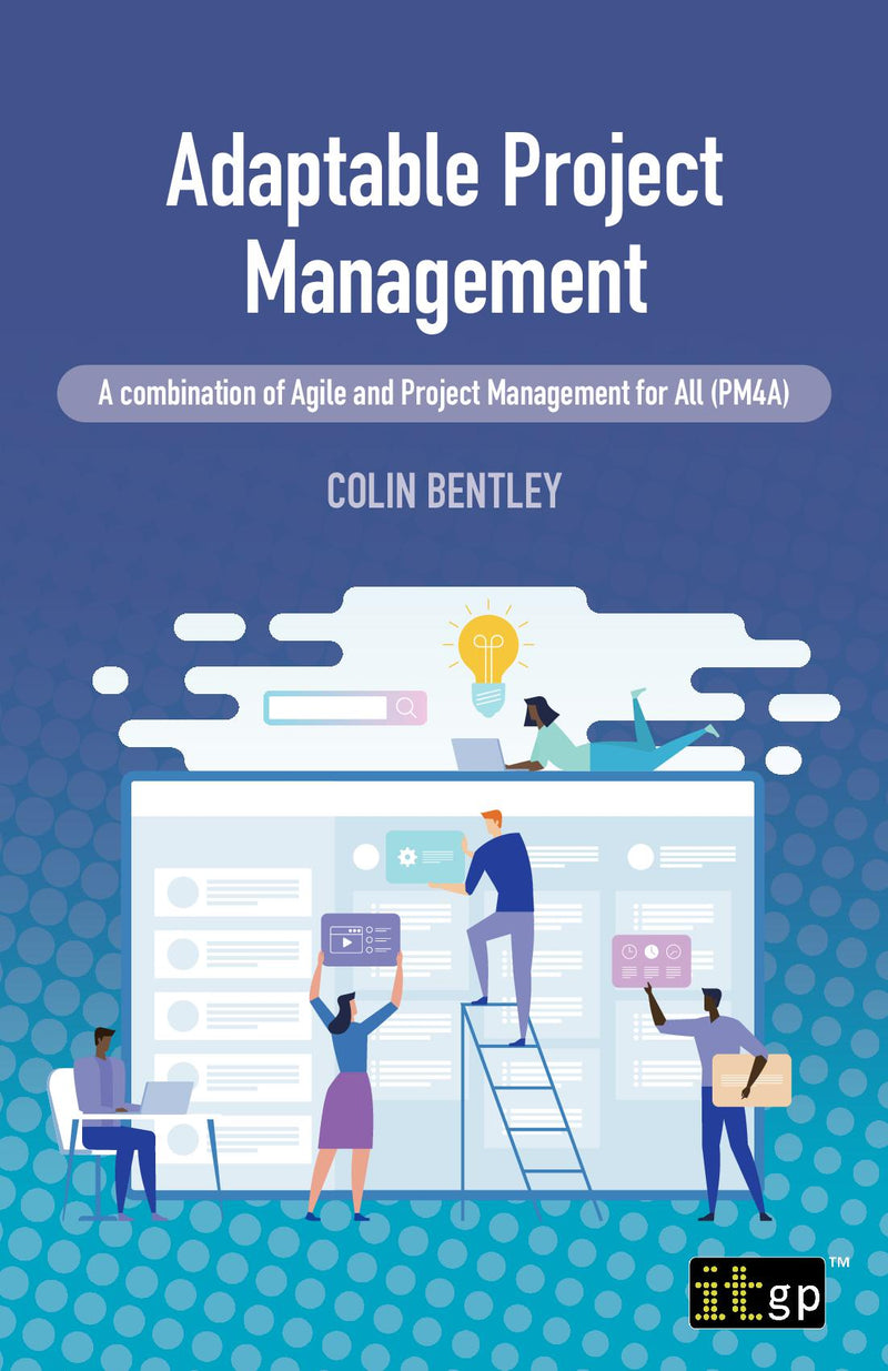 Adaptable Project Management - A combination of Agile and Project Management for All (PM4A)