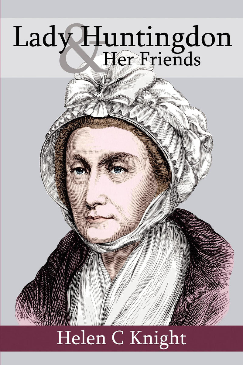 Lady Huntingdon and Her Friends