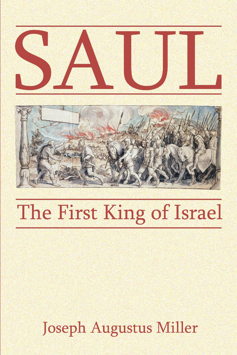 Saul: The First King of Israel
