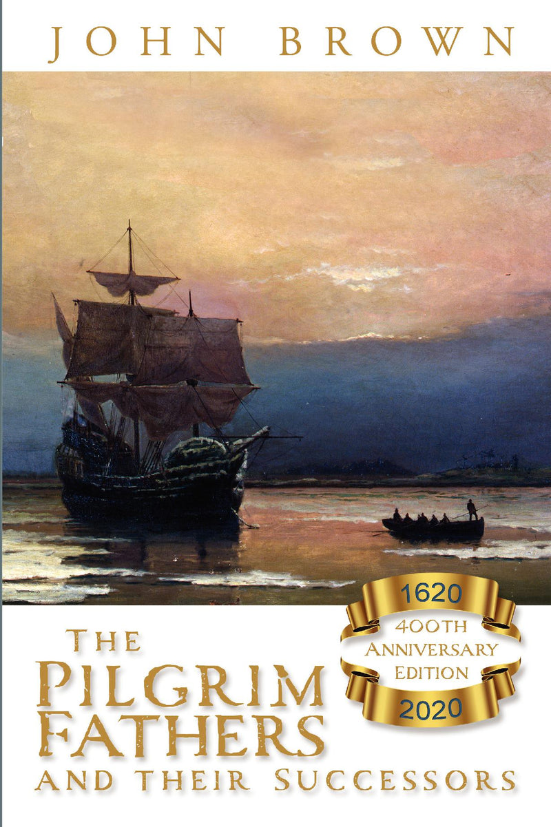 The Pilgrim Fathers and their Successors