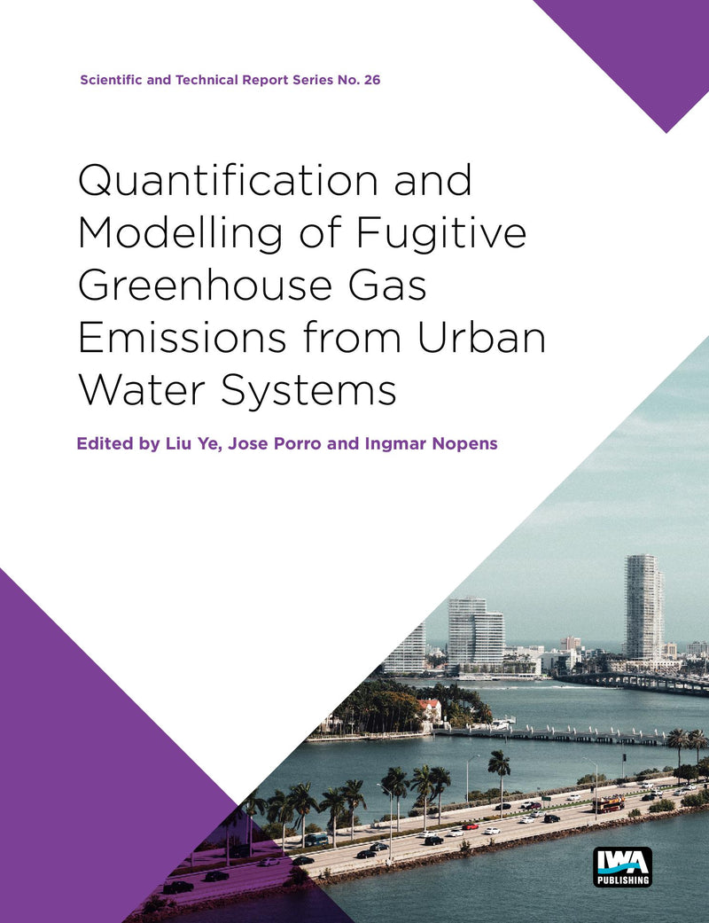 Quantification and Modelling of Fugitive Greenhouse Gas Emissions from Urban Water Systems