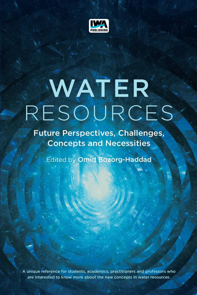 Water Resources: Future Perspectives, Challenges, Concepts and Necessities