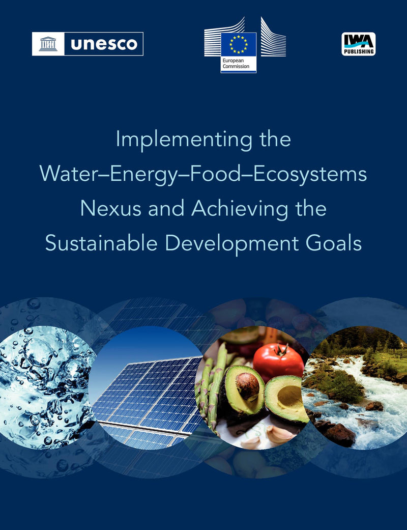 Implementing the Water-Energy-Food-Ecosystems Nexus and Achieving the Sustainable Development Goals