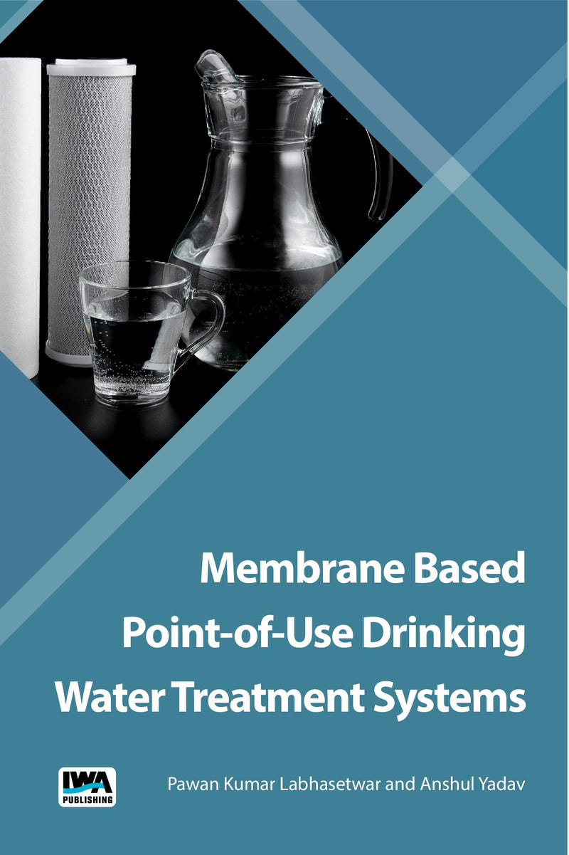 Membrane Based Point-of-Use Drinking Water Treatment Systems