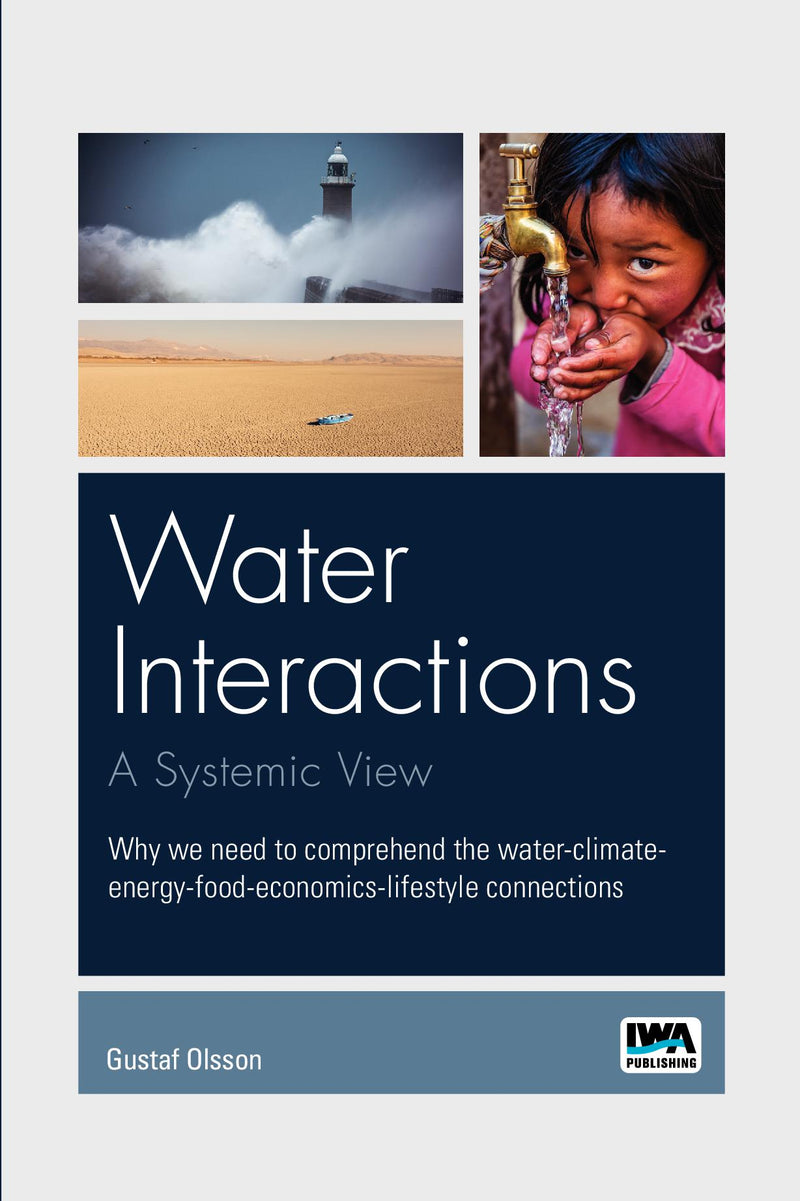 Water Interactions – A systemic view