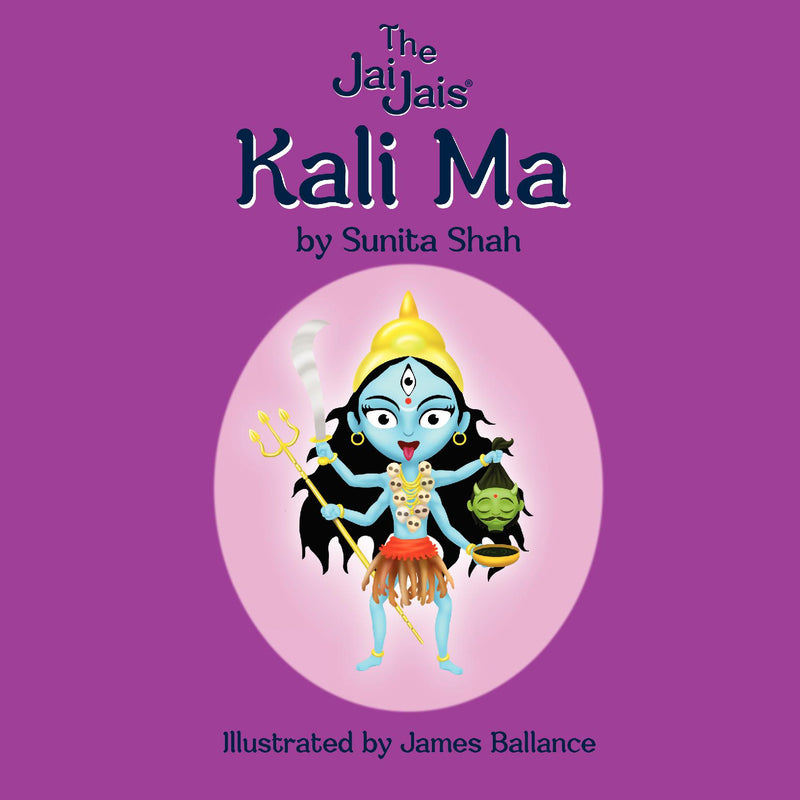 Kali Ma, The Jai Jais Main Series