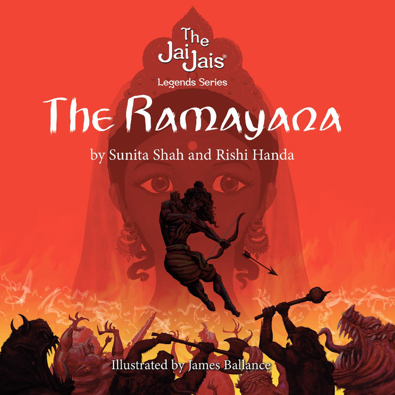The Ramayana, The Jai Jais Legends Series