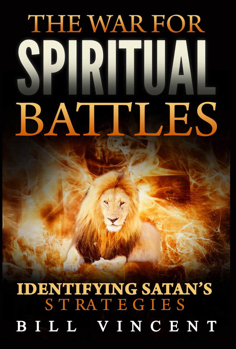 The War for Spiritual Battles: Identifying Satan's Strategies