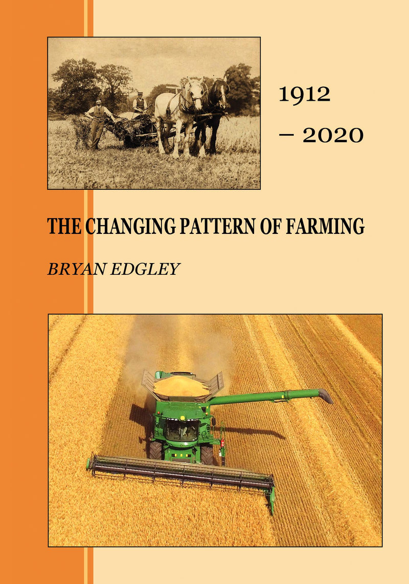 The Changing Pattern of Farming 1912-2020